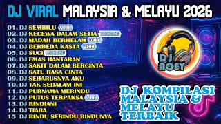 Download lagu DJ Viral Kompilasi Malaysia & Melayu 2026 🔥 DJ Remix Full Bass Nonstop Terbaik mp3