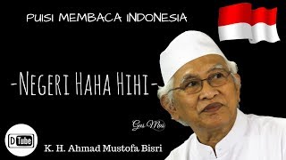Download lagu Puisi Membaca Indonesia - Negeri Haha Hihi | Dr. K.H. Ahmad Mustofa Bisri [Gus Mus] mp3