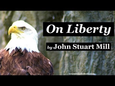 , title : 'ON LIBERTY by John Stuart Mill - FULL Audio Book | Greatest Audio Books'
