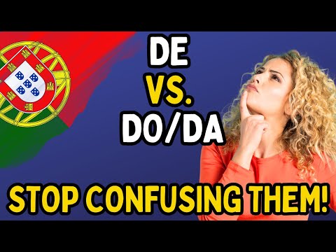 When to Use “De” vs “Do/Da 🇵🇹