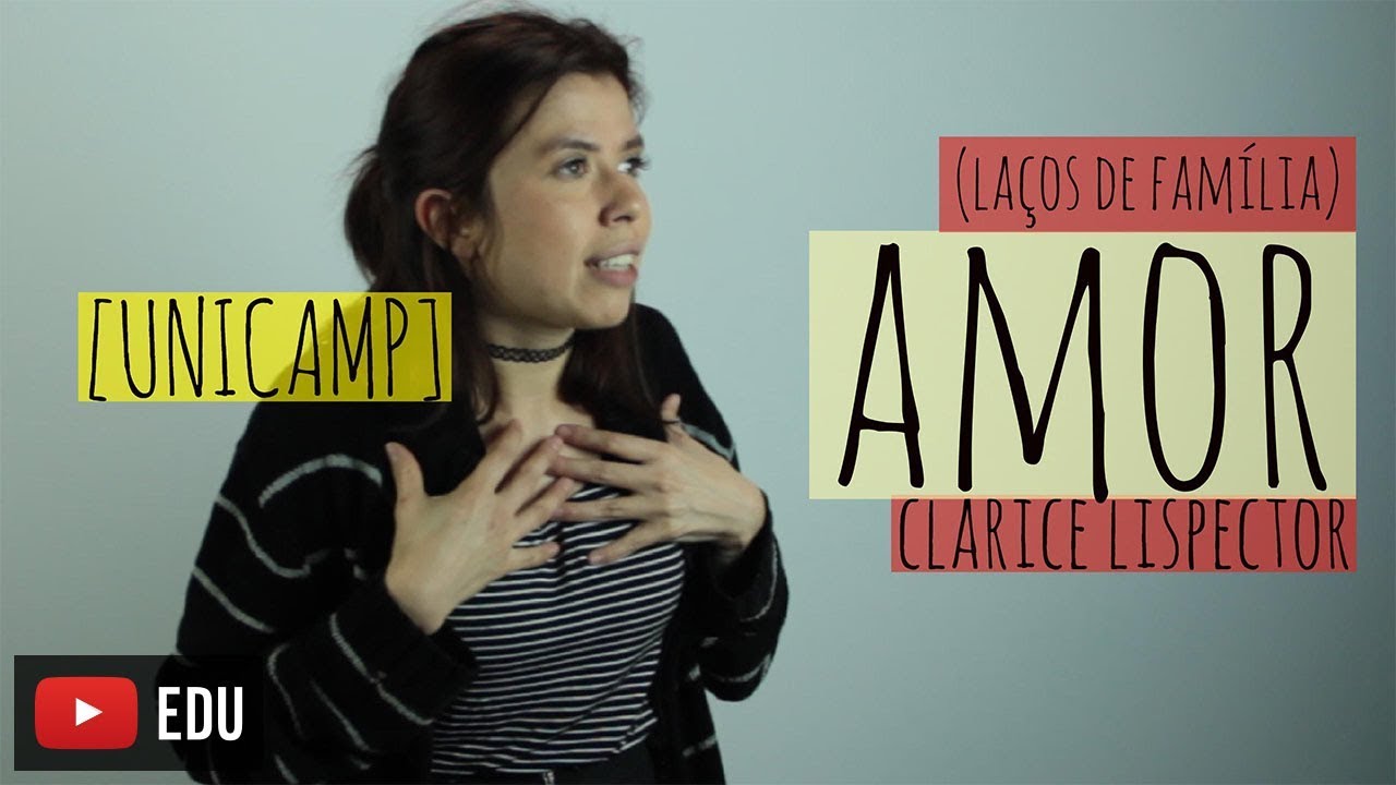 Amor (Laços de Família) - Clarice Lispector