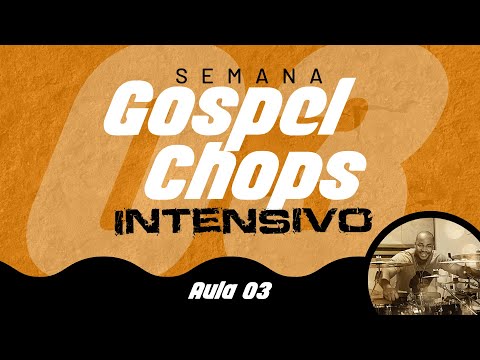 Semana Gospel Chops Intensivo - Aula 03