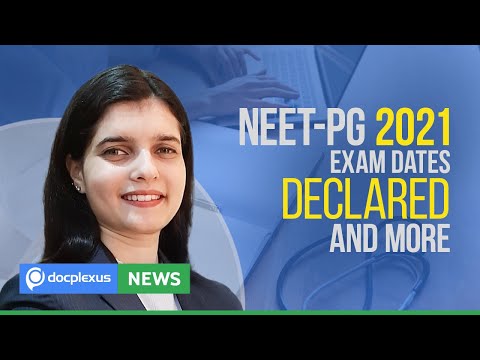 NEET-PG 2021 Exam Dates Declared, And More