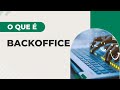 O QUE É BACKOFFICE COMSCHOOL RESPONDE