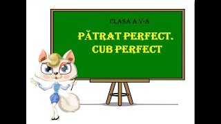 Patratul Perfect al unui numar natural. Cub perfect.