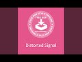 Distorted Signal