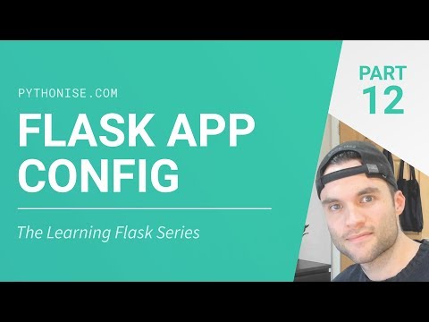 Flask app configuration - Python on the web - Learning Flask Series Pt. 12