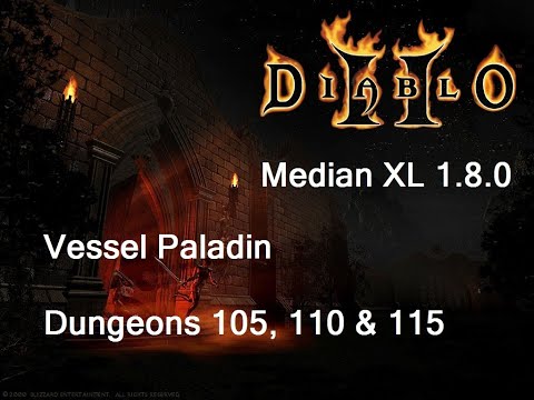 Diablo 2 Median XL - Dungeons level 105, 110 & 115 (Vessel paladin).