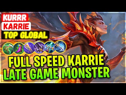 Full Speed Karrie Late Game Monster [ Top Global Karrie ] Kurrr - Mobile Legends Emblem And Build