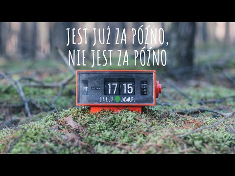 Jest już za późno, nie jest za późno - SDM