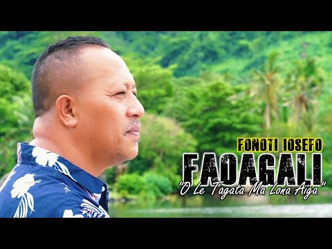 Fonoti Iosefo Faoagali - O Le Tagata Ma Lona Aiga (Lyric Video)