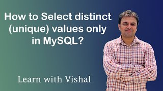 Select distinct (unique) values from a column in MySQL | DISTINCT | MySQL | Learn with Vishal