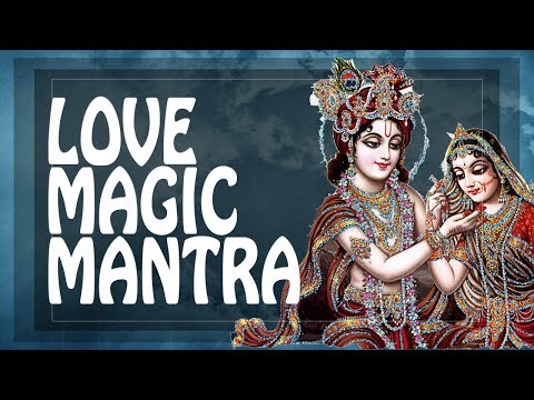 ♥ LOVE MAGIC MANTRA ♥  Find True love & passion Love Mantra ॐ Amour meditation Love