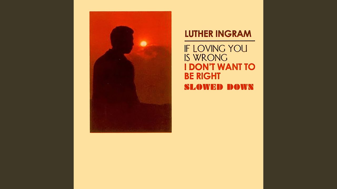 [If Loving You Is Wrong] I Don't Want to Be Right