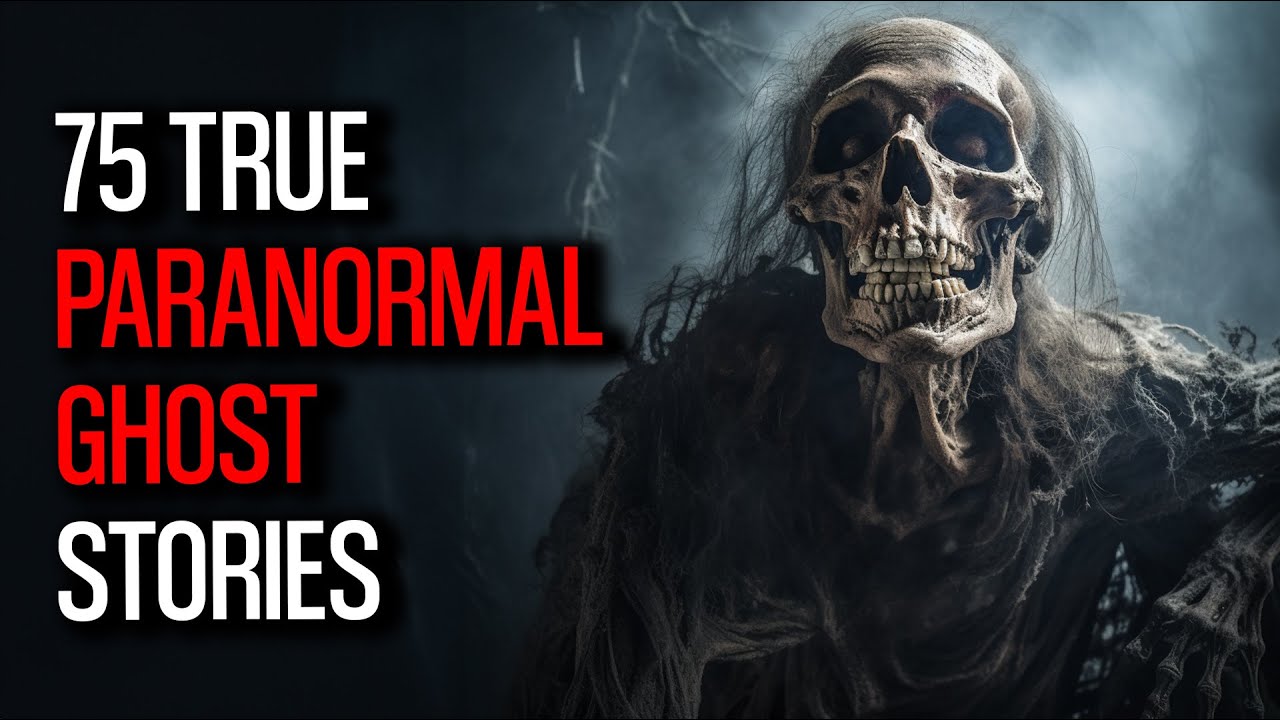 Chilling Encounters 75 Real Life Paranormal Stories That Will Haunt You