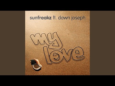 My Love (feat. Dawn Joseph) (Radio Edit)