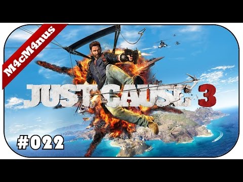 ALLE MANN AN BORD - JUST CAUSE 3 #022 ★Lets Play Just Cause 3 Deutsch