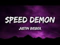Justin Bieber - Speed Demon (Lyrics)