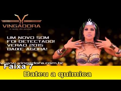 Vingadora CD 2015 Bateu a quimica