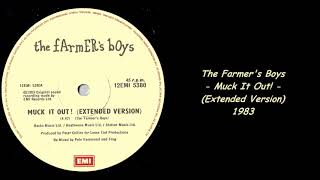 The Farmer&#39;s Boys - Muck It Out! (Extended Version) - 1983