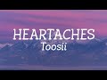 Heartaches Toosii Lyric Video