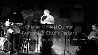 The Charles McNeal Quintet plays Charlie Parker's "Constellation"