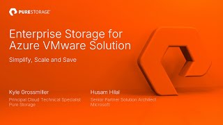 Enterprise storage for Azure VMware solution: Simplify, scale and save