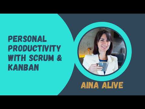 Personal Productivity with Kanban & Scrum