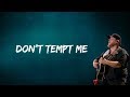 Luke Combs - Don't Tempt Me (Lyrics)
