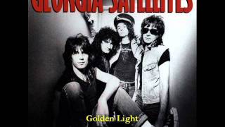 Georgia Satellites - Golden Light