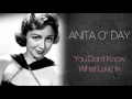 Anita O'Day - You Don't Know What Love Is