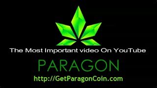 PARAGON COIN GROUP- THE MOST IMPORTANT VIDEO ON YOUTUBE!