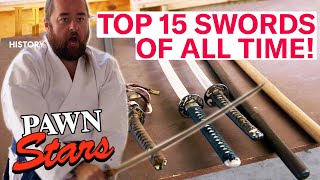 Pawn Stars: TOP 15 SWORDS & SABERS *RARE BLADES MARATHON*