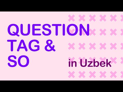 Everbest: Lesson 49 - Question Tag & So [O'zbek tilida]