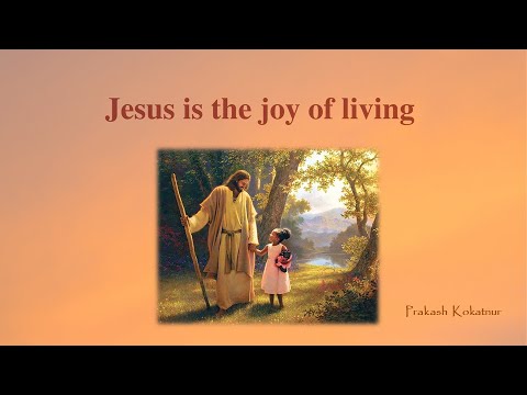 Jesus is the Joy of Living (Catholic Hymn) / Prakash Kokatnur