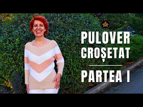 Cum crosetam pulover Claudia - Partea I - Elegant si perfect pentru vremea rece
