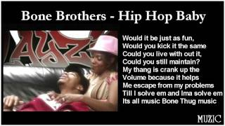 Bone Brothers - Hip Hop Baby Music Video (w lyrics)