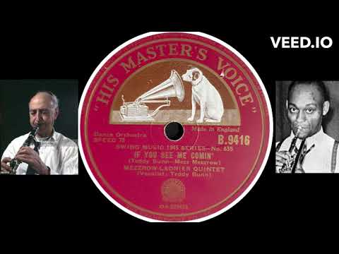 Mezzrow Ladnier Quintet. If You See Me Coming
