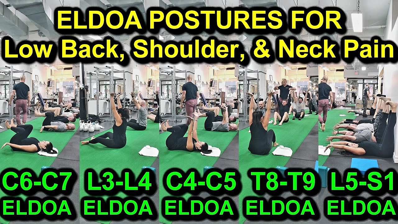 ELDOA Postures for Low Back, Shoulder & Neck Pain! C6-C7, L3-L4