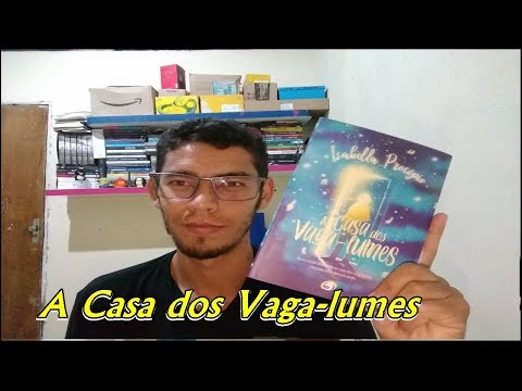 A casa dos vaga-lumes