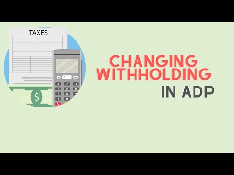How to Change Your Tax Withholding in ADP