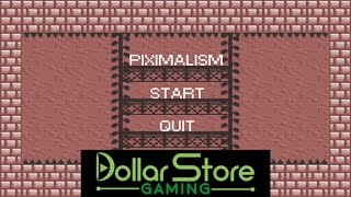 Piximalism - Dollar Store Gaming