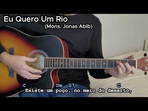 Eu Quero Um Rio (ver. 2) - Pe. Jonas Abib