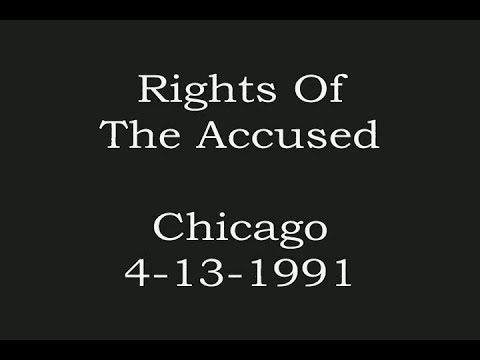 Rights of the Accused - Caberet Metro - Chicago 1991