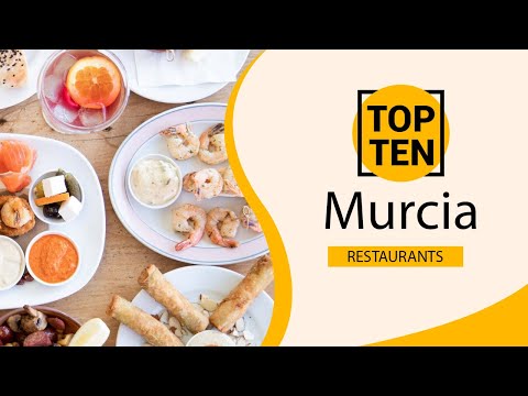 Top 10 Best Restaurants to Visit in Murcia | Spain - English