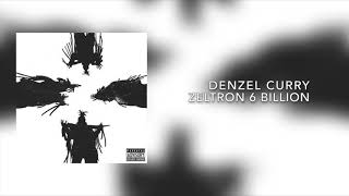 DENZEL CURRY - ZELTRON 6 BILLION