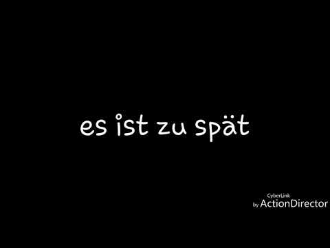 es ist zu spät