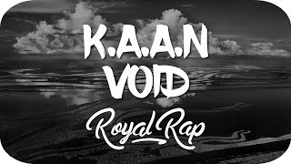 K.A.A.N ~ Void (Prod. CashFlow)