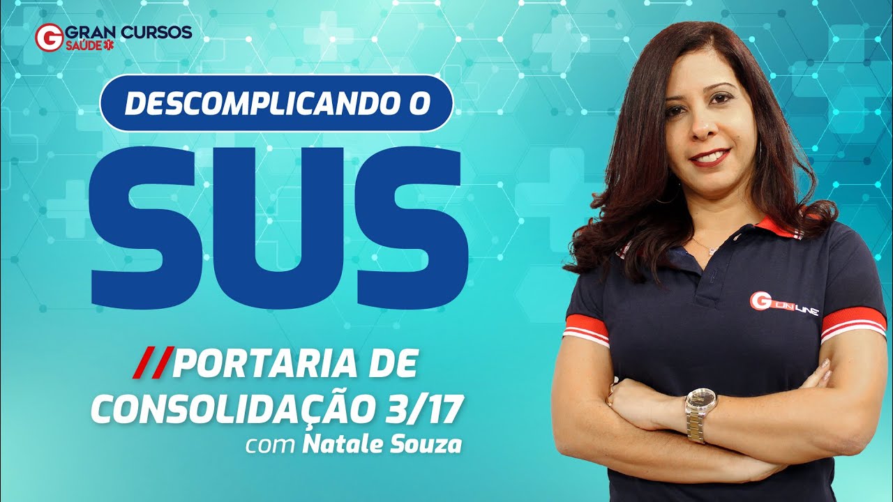 Descomplicando o SUS - Portaria de Consolidação 3/17