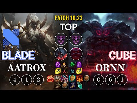 DRX Blade Aatrox vs Cube Ornn Top - KR Patch 10.23